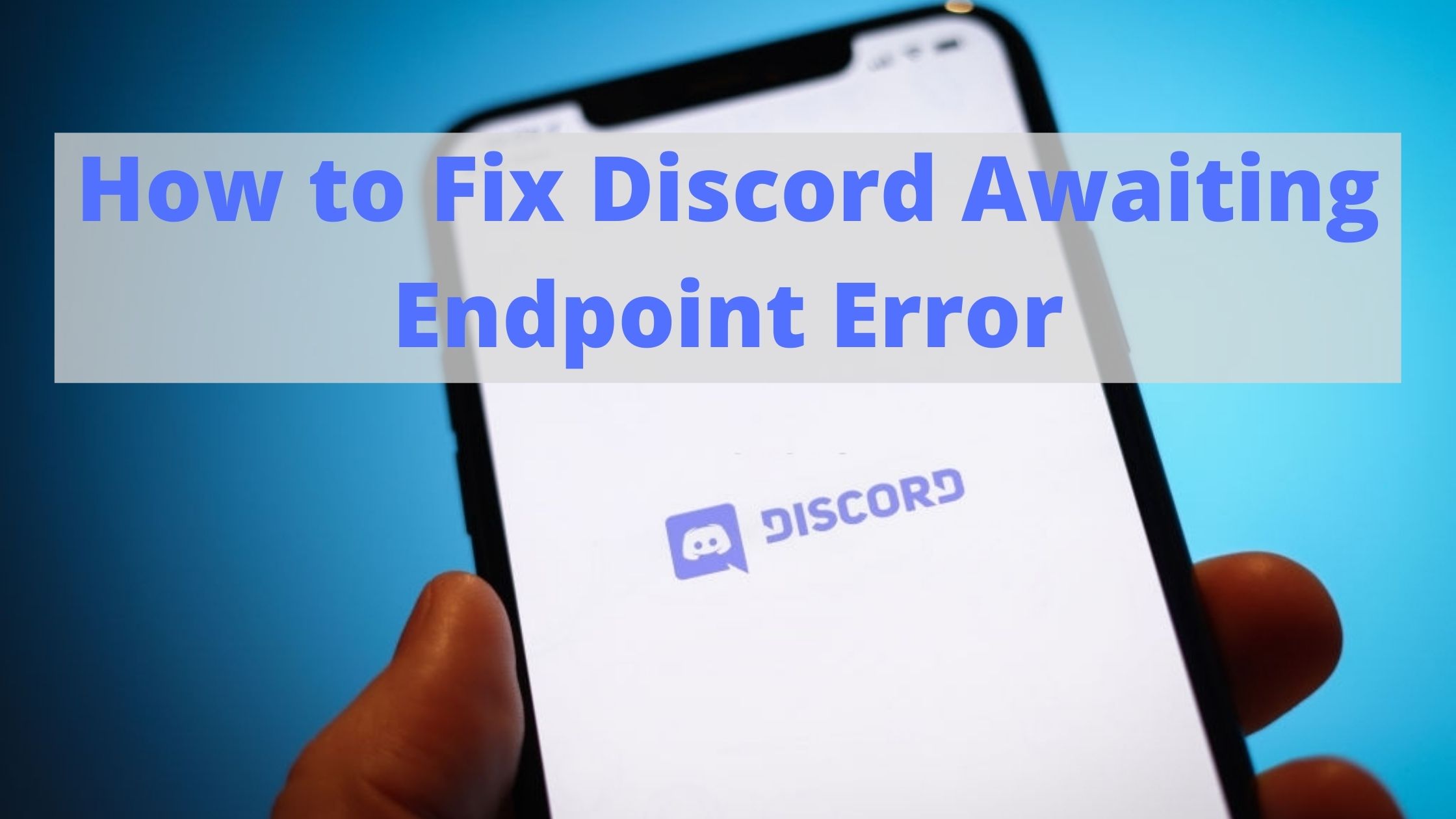 How to fix Discord awaiting endpoint connection error