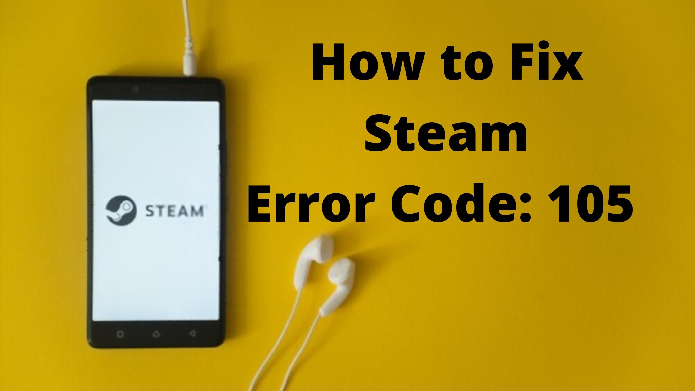 How To Fix Steam Error Code Latest Methods Enhau